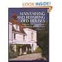 Maintaining and Repairing Old Houses: A Guide to Conservation, Sustainability and Economy