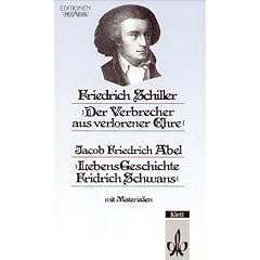 Der Verbrecher aus verlorener Ehre / Lebens-Geschichte Fridrich Schwans: Werkausgabe mit Materialien