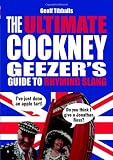 The Ultimate Cockney Geezers Guide to Rhyming Slang