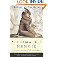 A Primate's Memoir: A Neuroscientist's Unconventional Life Among the Baboons