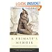 A Primate's Memoir: A Neuroscientist's Unconventional Life Among the Baboons