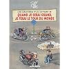 Les M�moires d'un motard : Quand je serai grand, je ferai le tour du monde