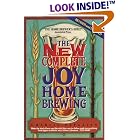 The New Complete Joy of Home Brewing by Charlie Papazian