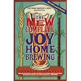 The New Complete Joy of Home Brewing