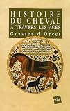 Histoire du cheval � travers les �ges