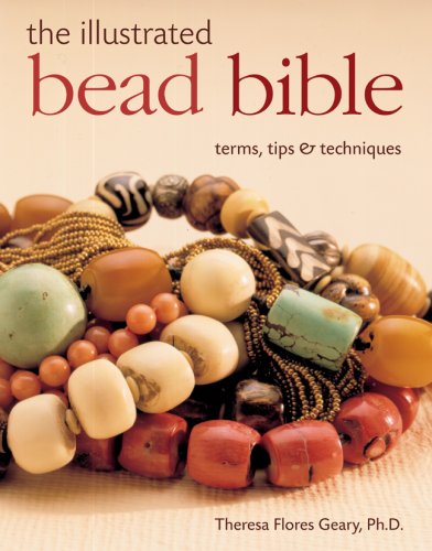 The Illustrated Bead Bible Terms  Tips & Techniques