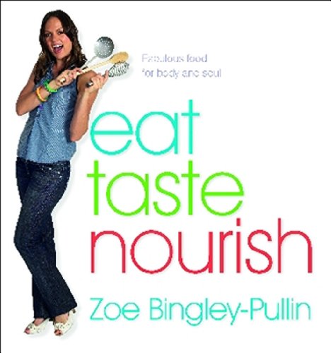 eat taste nourish fabulous food for body and soul
