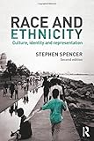 Race and ethnicity : culture, identity and representation