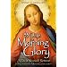 33 Days to Morning Glory: A Do-It-Yourself Retreat In Preparation for Marian Consecration