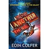 And Another Thingby Eoin Colfer