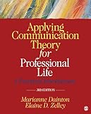 Applying communication theory for professional life : a practical introduction