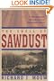 Smell of Sawdust, The