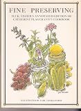 Fine Preserving M.F.K. Fishers Annotated Edition of Catherine Plagemanns Cookbook