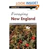 Foraging New England: Finding, Identifying, and Preparing Edible Wild Foods and Medicinal Plants from Maine to Connecticut