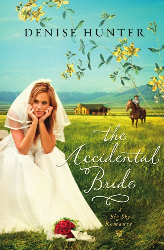 The Accidental Bride (A Big Sky Romance)