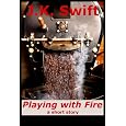 Playing with Fire Best Prices