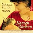 Katzenfl�stern. CD: Meditationen und �bungen f�r die Kommunikation mit der Katze