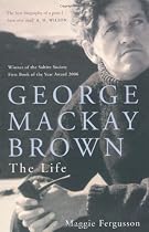 George MacKay Brown: The Life