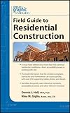 Graphic standards field guide to residential construction