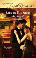 Safe In His Arms (Harlequin Superromance)