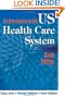 An Introduction to the U.S. Health Care System