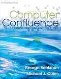 Computer confluence : tomorrow's technology and you : introductory