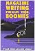 Magazine Writing from the Boonies by Mark Zuehlke, Louise Donnelly