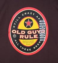 Old Guys Rule, Still Crazy T-shirt