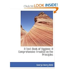 A Text-Book of Hygiene: A Comprehensive Treatise on the Principles by George Henry Rohé