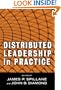 Distributed Leadership in Practice (Contemporary Issues in Educational Leadership) (Critical Issues in Educational Leadership) (Critical Issues in Educational Leadership)