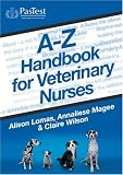A-Z Handbook for Veterinary Nurses