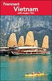 Frommers Vietnam: with Angkor Wat (Frommers Complete Guides)