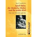 Adolf Hitler, die deutsche Mutter und ihr erstes Kind: �ber zwei NS-Erziehungsb�cher