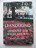 Llandudno : queen of the Welsh resorts