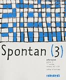 Allemand A2-B1 Spontan (3) palier 2 : Cahier d'activités
