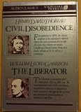 Civil Disobedience and the Liberator (Audio Classics)