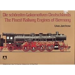 Die sch�nsten Lokomotiven Deutschlands - The Finest Railway Engines of Germany - (Reihe: Technik Geschichte Grafik)