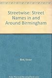 Streetwise : street names in and around Birmingham