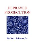 Depraved Prosecution