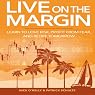 Live on the Margin