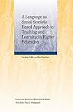 A language as social semiotic-based approach to teaching and learning in higher education