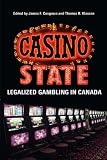 Casino state : legalized gambling in Canada