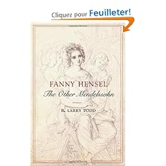 Fanny Hensel: The Other Mendelssohn
