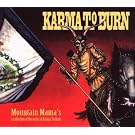 Mountain Mama's: a Collection of the Works of Karma to Burn
