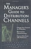 The Manager's Guide into Distribution Channels