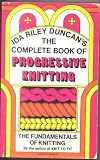 The Complete Book of Progressive Knitting