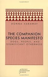 The Companion Species Manifesto