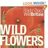 Wild Flowers (Reader's Digest Wild Britain) (Reader's Digest Wild Britain)