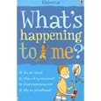 What's Happening to Me?: Boys Edition (What's Happening to Me?)