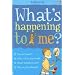 What's Happening to Me?: Boys Edition